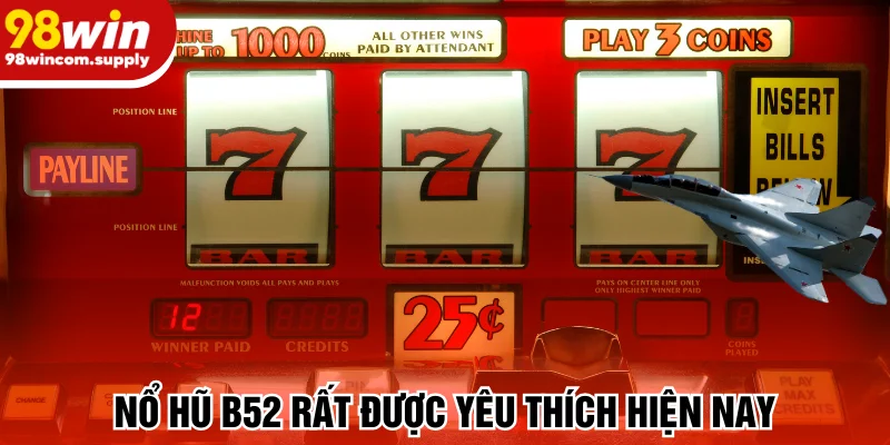Giới thiệu nổ hũ B52 đình đám hiện nay