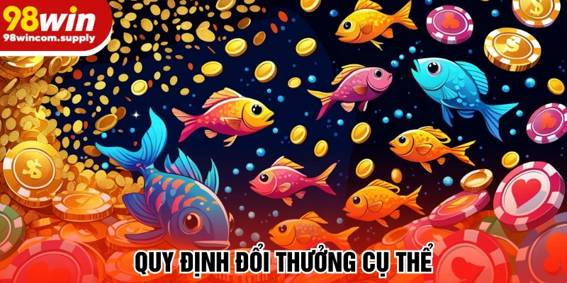 Quy định đổi thưởng cụ thể