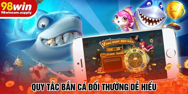 Quy tắc săn cá dễ hiểu
