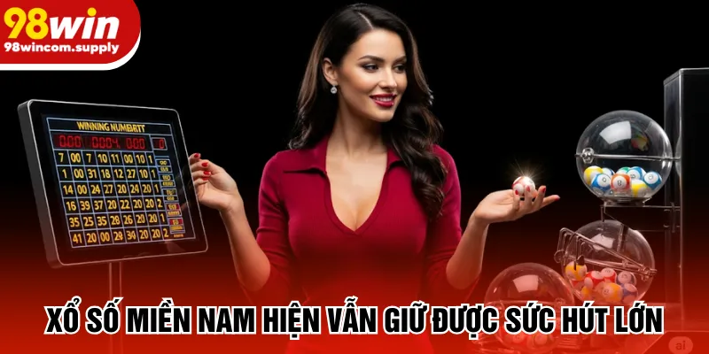 Xổ số miền Nam hiện vẫn giữ được sức hút lớn